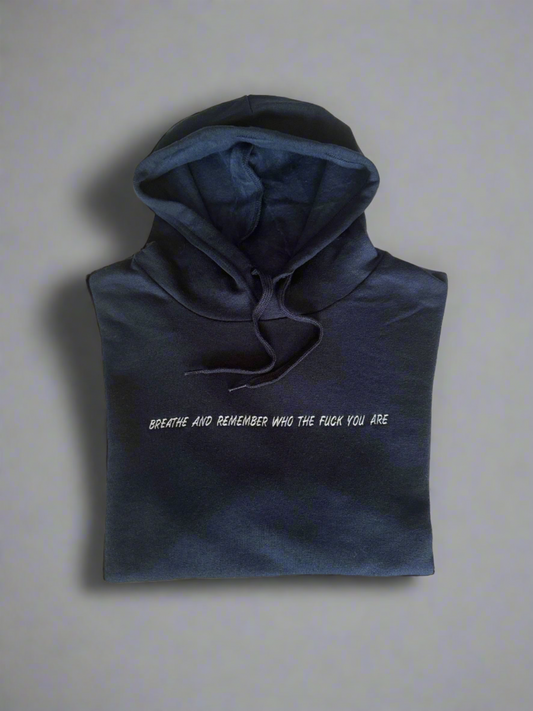 Hoodie "Breathe and remember"