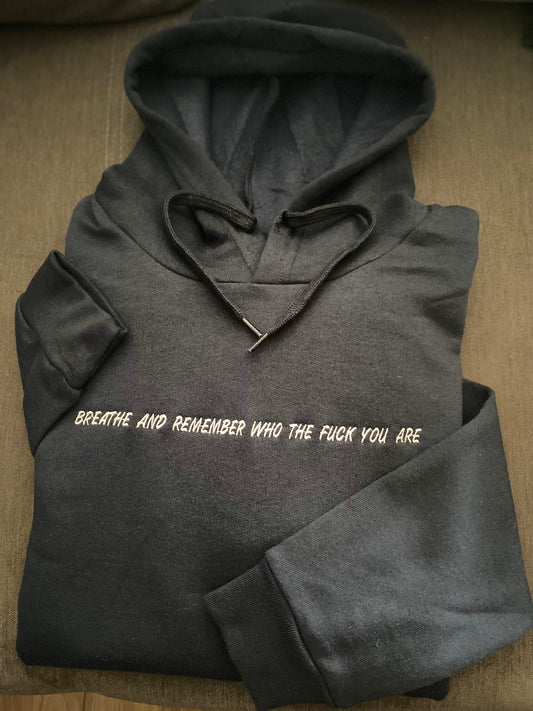 Hoodie "Breathe and remember"