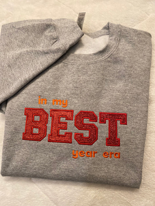 Sweatshirt "in my BEST year era"